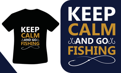 Keep clam and go fishing t-shirt design template 