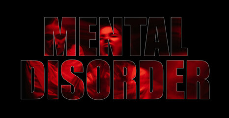 Inscription text Mental disorder. Collage of a blurred portrait of a schizophrenic girl on a black background