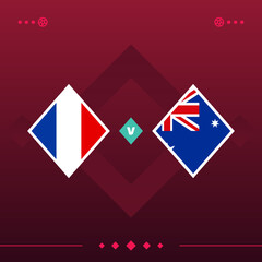 france, australia world football 2022 match versus on red background. vector illustration
