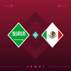saudi arabia, mexico world football 2022 match versus on red background. vector illustration