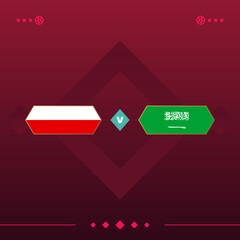 poland, saudi arabia world football 2022 match versus on red background. vector illustration