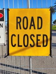 Road Closed information sign at a construction site. 
