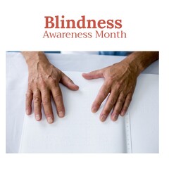 Composition of blindness awareness month text over hands reading braille