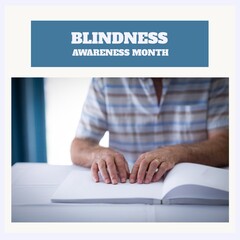 Composition of blindness awareness month text over caucasian man reading braille