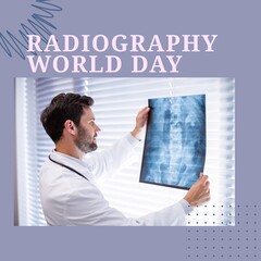 Composition of world radiography day text over caucasian male doctor with xray