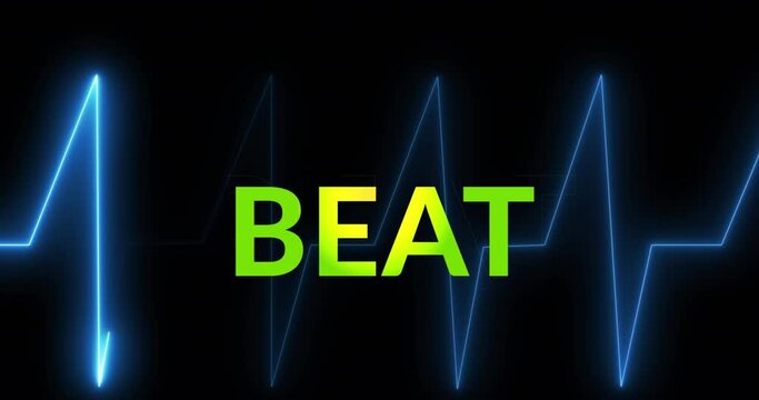 Animation of beat text on black background with heart rate