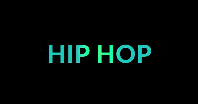 Animation of hip hop text on black background