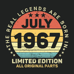 The Real Legends Are Born In July 1967, Birthday gifts for women or men, Vintage birthday shirts for wives or husbands, anniversary T-shirts for sisters or brother