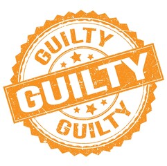 GUILTY text on orange round stamp sign