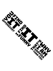 You find it offensive 