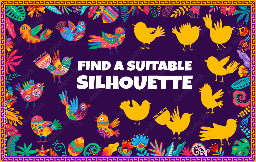 Wall mural find suitable silhouette of mexican alebrije birds, kids quiz worksheet, vector. puzzle game to find