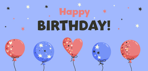 Birthday card or banner with balloons and text Happy Birthday. Vector illustration in flat cartoon style.
