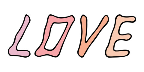 Hand drawn vector colorful lettering. Cute holiday doodle illustration. love clipart for print, web, design, decor.