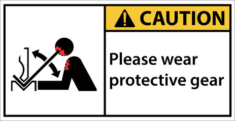 Please wear protective equipment for bending iron.Sign caution