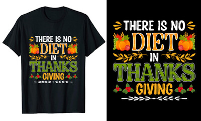 There is no diet Thanksgiving typography t-shirt design