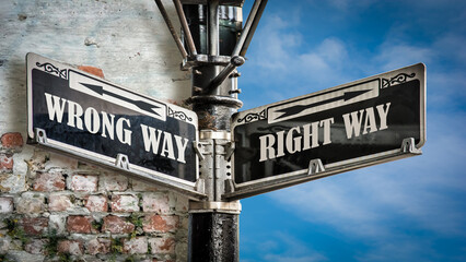 Obraz premium Street Sign to RIGHT WAY versus WRONG WAY