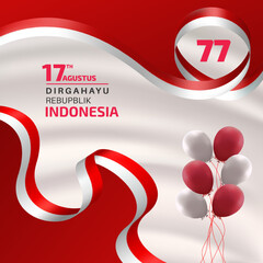 Happy Indonesia Independence Day. Template of greeting card with lettering of 17th Agustus Dirgahayu Republik Indonesia, decorated with red and white flag ribbon and realistic balloons