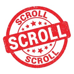SCROLL text written on red stamp sign.