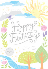 &ldquo;Happy birthday&rdquo; hand lettering and vector illustration for card, stationery, art print, and poster. Natural landscape featuring the sky, earth, sun, moon, mountains, river, trees, plants, and flowers