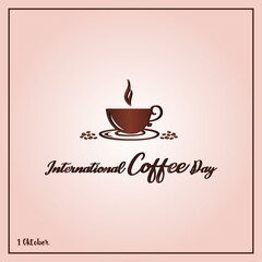 International Coffee Day, Suitable for greeting card, poster and banner background.