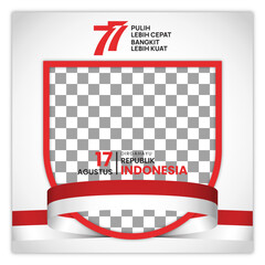17 Agustus 77 th Indonesian Independence Day Twibbon Template Editable
