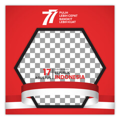 17 Agustus 77 th Indonesian Independence Day Twibbon Template Editable
