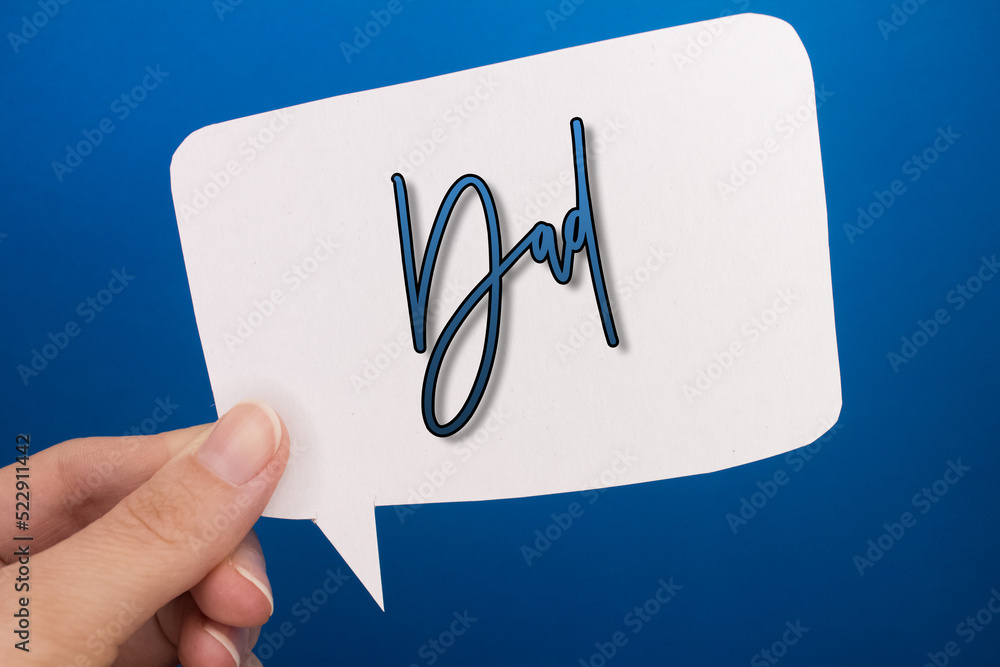 Poster speech bubble in front of colored background with dad text.