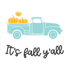 it's fall y'all with truck 