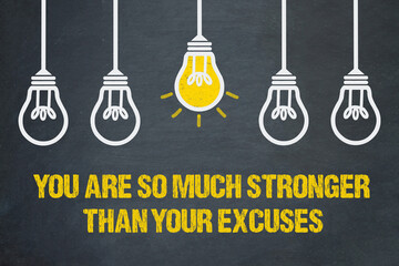 You are so much stronger than your excuses - obrazy, fototapety, plakaty