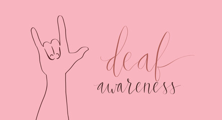 Deaf awareness month september handwritten calligraphy. Human hand showing I love you in sign language