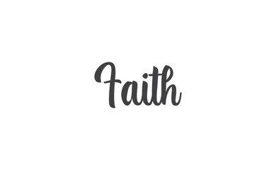 Faith hand drawn lettering. Religious quote for design. Typography poster. Tattoo.