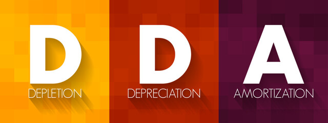 DDA Depletion Depreciation Amortization - accounting technique that a company uses to match the cost of an asset to the revenue generated by the asset, acronym text concept background