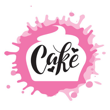 Cake. Desserts. Bakery shop. Logo for pastry bakery shop desserts. Hand lettering with cake hearts inside white  cream cupcake on watercolor spot . Doodle cartoon style. trendy illustration. Sweets.