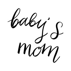 Vector inscription baby's mom written by hand on a white background