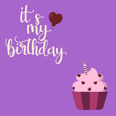  It's my Birthday card design with a cute cupcake, heart balloon, and candle 