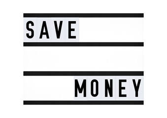 Save money sign on vintage retro quote board. Vision board