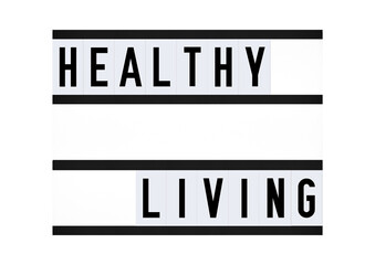 Healthy living lifestyle sign on vintage retro quote board. Vision board message