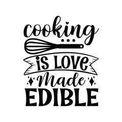 Obraz premium Cooking is love made edible svg