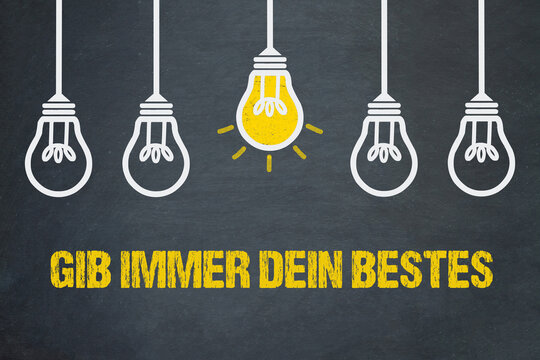 Gib immer dein bestes