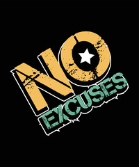 No excuses modern vintage typography lettering poster and t shirt design