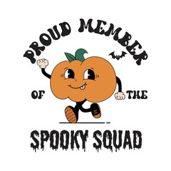 Proud member of the spooky squad svg,pumpkin cartoon cute,design for shirt,Lettering text print for cricut,Halloween illustration.	