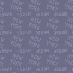 Seamless vector pattern with New York text. Dark background for American design, textiles and covers. Lettering, hand drawing.
