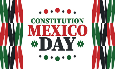 Mexico Constitution Day. National happy holiday, celebrated annual in February. Mexican pattern and colors. Patriotic elements. Festival design. Poster, card, banner and background. Vector