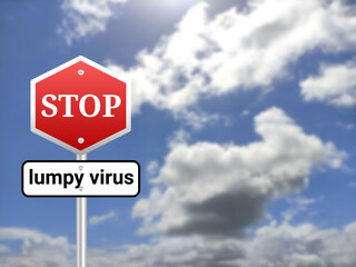 Stop lumpy virus sigh board on blur sky background.