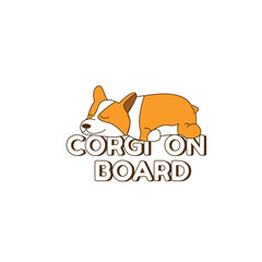 Corgi on board warning sign car sticker vector cartoon illustration of an orange dog