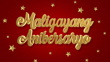 Golden Happy Anniversary in Filipino, Maligayang Anibersaryo. 3d Illustration.