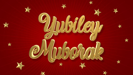 Golden Happy Anniversary in Uzbek, Yubiley Muborak. 3d Illustration.