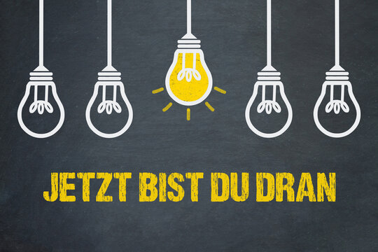 Jetzt bist du dran