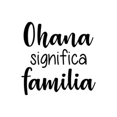 Banner con texto manuscrito con palabra hawaiana Ohana significa familia en español. Logo familia. Vector en color negro