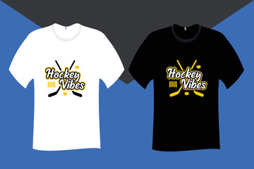 Hockey Vibes  T Shirt Design